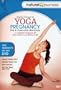 Yoga Pregnancy: Pre and Post Natal Workouts