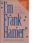 I'm Frank Hamer: The Life of a Texas Peace Officer