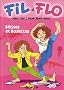 Fil & Flo t1, B�tises et boulettes