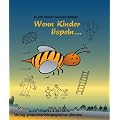 Spiele zur Sprachtherapie, Kapitel.A, Wenn Kinder lispeln: Spiele zur Sprachtherapie. Teil A: S-Fehler