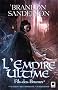 Fils des Brumes, Tome 1 : L'empire ultime
