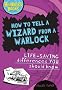 How to Tell a Wizard from a Warlock: Life-Saving Differences You Should Know (Bonkers Books                 BON)