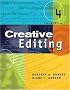 Creative Editing (with InfoTrac ) (Wadsworth Series in Mass Communication and Journalism) Creative Editing (with InfoTrac ) (Wadsworth Series in Mass Communication and Journalism)