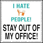 I Hate People!: Kick Loose from the Jerks at Work and Get What You Want Out of Your Job | [Jonathan Littman, Marc Hershon]