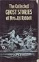 The Collected Ghost Stories of Mrs. J. H. Riddell