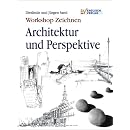 Workshop Zeichnen. Architektur und Perspektive