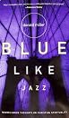 Blue Like Jazz