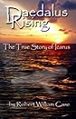 Daedalus Rising - The True Story of Icarus