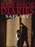 Red Shoe Diaries: Safe Sex