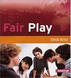Produkt-Bild: Fair Play - Lehrwerk f&uuml;r den Ethikunterricht in der Sekundarstufe I: Fair Play. Sch&uuml;lerband 9. / 10. Schuljahr: Sch&uuml;lerband 9./10. Schuljahr. Lehrwerk f&uuml;r den Ethikunterricht in der Sekundarstufe 1