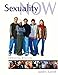 Sexuality Now: Embracing Diversity (with CD-ROM and InfoTrac)