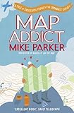 Map addict : a tale of obsession, fudge & the Ordnance Survey
