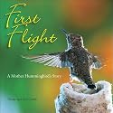 First Flight: A Mother Hummingbird's Story