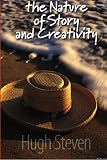 The Nature of Story and Creativity