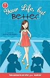 Your Life, But Better: Step Back or Step Up