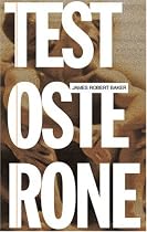 Testosterone: A Novel