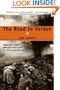 The Road to Verdun: World War I's Most Momentous Battle and the Folly of Nationalism
