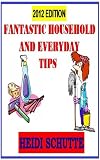 from Heidi Schutte Fantastic Household And Everyday Tips