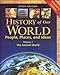 Steck-Vaughn History of our World, People, Places and Ideas Volume 1: The Ancient World, Teacher's Edition