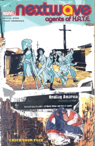 Nextwave: Agents of H.A.T.E. Volume 2 - I Kick Your Face (v. 2)