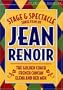 Stage and Spectacle: Three Films by Jean Renoir (The Golden Coach / French Cancan / Elena and Her Men) (The Criterion Collection)
