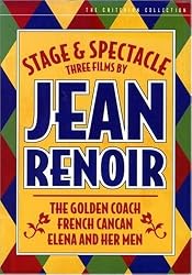 Stage and Spectacle: Three Films by Jean Renoir (The Golden Coach / French Cancan / Elena and Her Men) (The Criterion Collection)