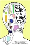 It's Kind of a Funny Story