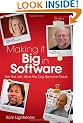 Making it Big in Software: Get the Job. Work the Org. Become Great.