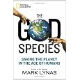 The God Species: Saving the Planet in the Age of Humans