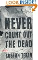 Never Count Out the Dead