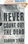Never Count Out the Dead