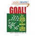 Goal!: Your 30-Day Game Plan for Business and Career Success