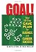 Goal!: Your 30-Day Game Plan for Business and Career Success