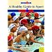 A Healthy Guide to Sport: How to Make Your Kids Healthy, Happy, and Ready to Go (Ironman)