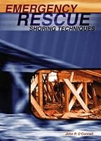 Emergency Rescue Shoring Techniques