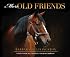More Old Friends: Visits with My Favorite Thoroughbreds