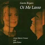 Gavin Bryars: Oi Me Lasso