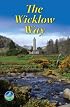 Wicklow Way: Dublin to Clonegal (Rucksack Readers)