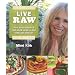 Live Raw: The Natural Way to Good Health and Timeless Beauty