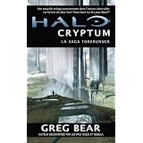 La saga forerunners, Tome 1 : Halo cryptumpar Greg Bear