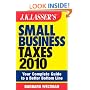 JK Lasser's Small Business Taxes 2010: Your Complete Guide to a Better Bottom Line (J K Lasser's New Rules for Small Business Taxes)