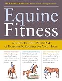 Equine Fitness: A Program of Exercises and Routines for Your Horse