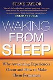 Waking from Sleep: Why Awakening Experiences Occur and How to Make Them Permanent