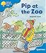 Oxford Reading Tree: Stage 3: Sparrows: Pip at the Zoo