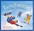 E Is for Extreme: An Extreme Sports Alphabet (Sleeping Bear Press Sports)