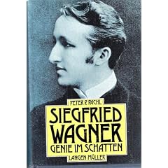 Siegfried Wagner. Genie im Schatten