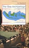 The Gay Archipelago: Sexuality and Nation in Indonesia