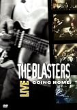The Blasters Live - Going Home