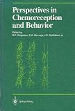 Perspectives in Chemoreception and Behavior: Papers Presented at a Symposium Held at the University of Massachusetts, Amherst in May 1985 (Proceedings in Life Sciences)