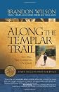 Along the Templar Trail: Seven Million Steps for Peace